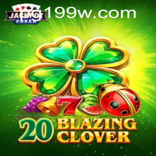 Exploring the Thrills of 20BlazingClover: An Insight into Gameplay and Strategy