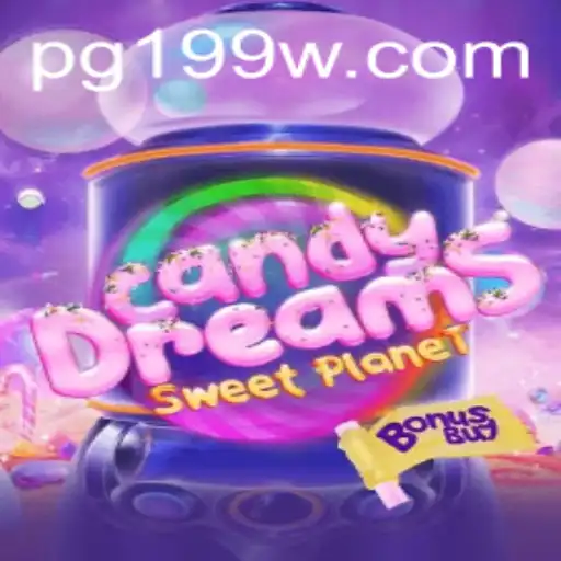 CandyDreamsSweetPlanet: Navigating the Sweet Adventures of 199W