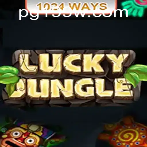 Exploring the Exciting World of LuckyJungle1024 with the Thrill of 199W
